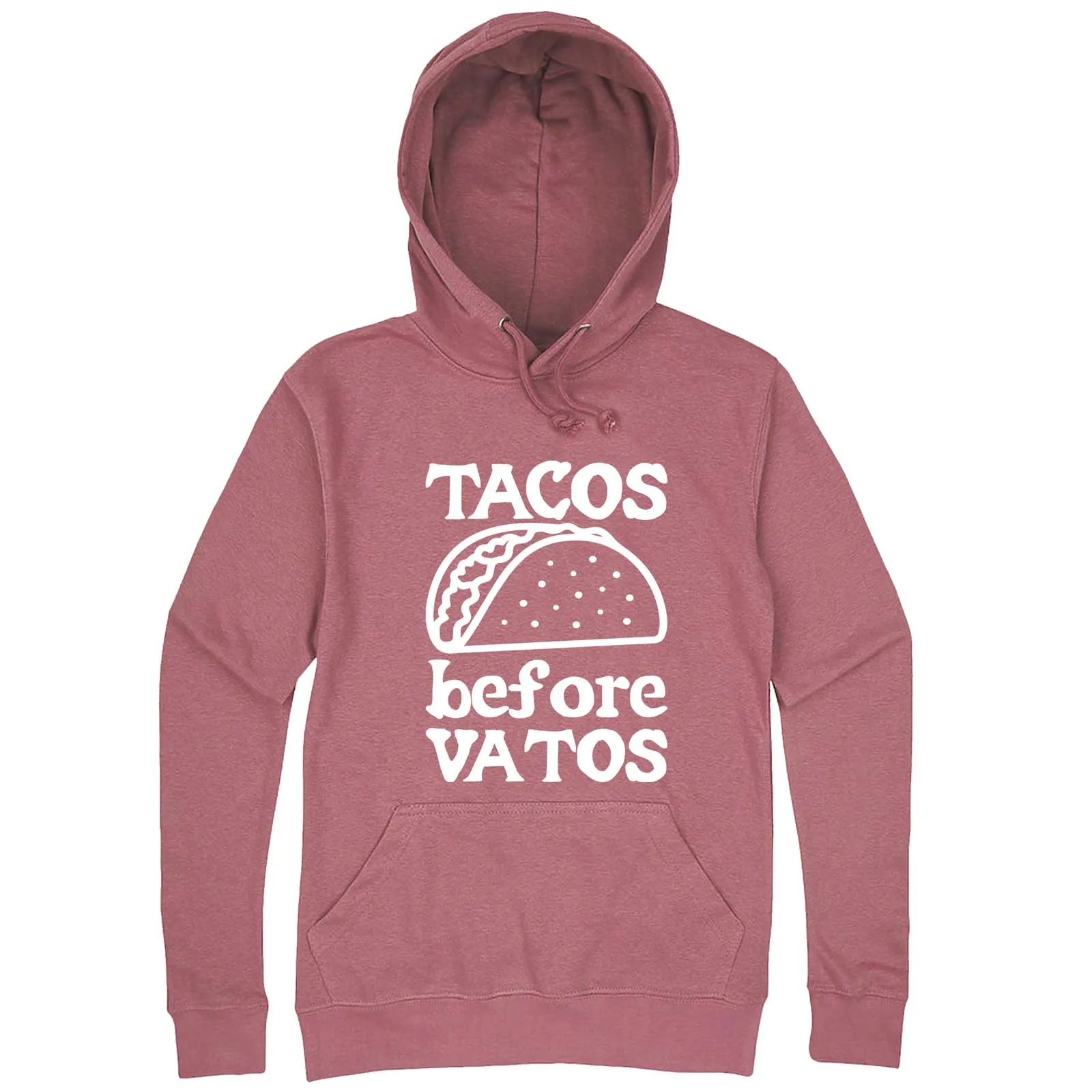 "Tacos Before Vatos" hoodie