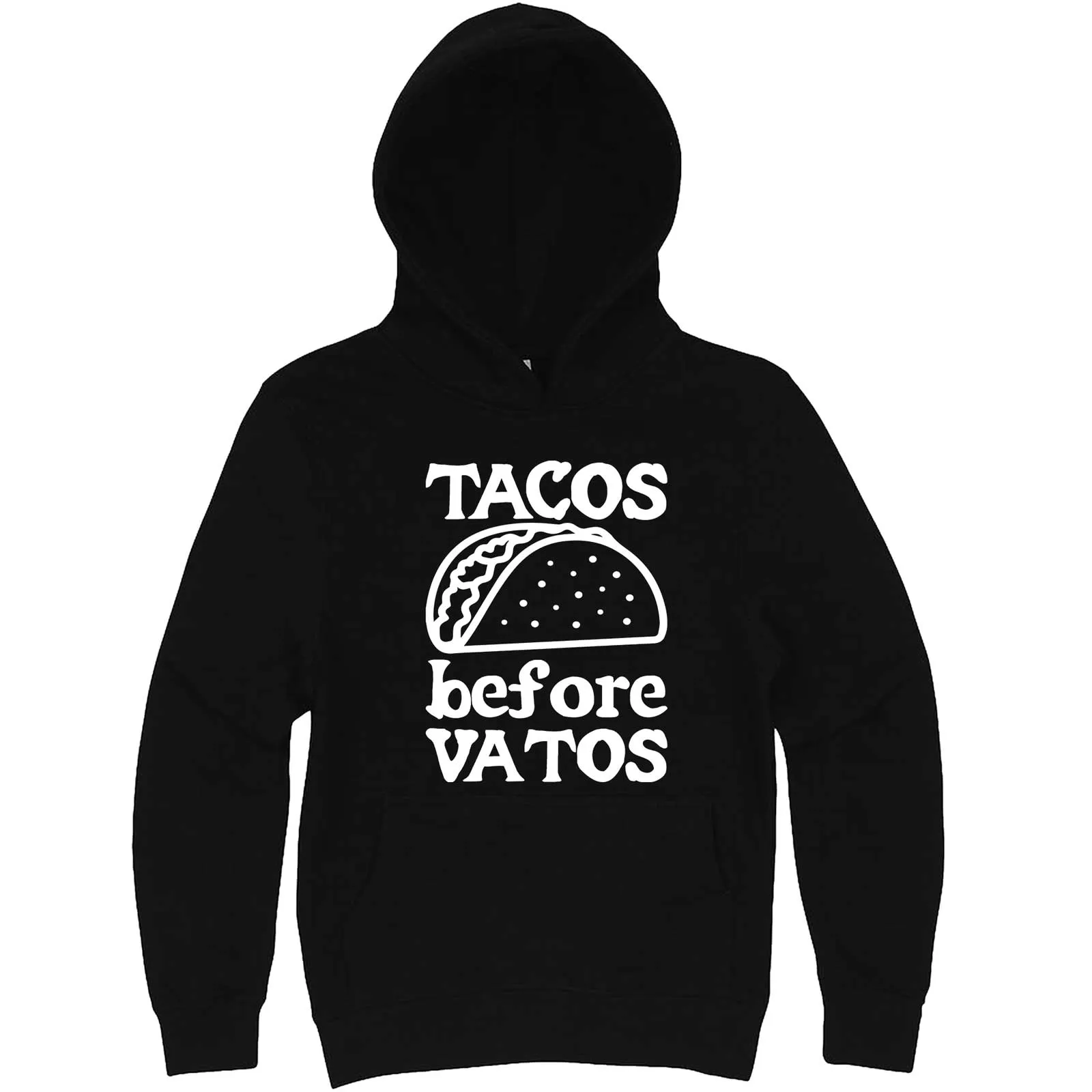 "Tacos Before Vatos" hoodie